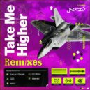 JAKAZiD - Take Me Higher (pencil Remix)
