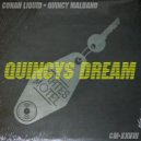 Conan Liquid Featuring Quincy Maldano - Quincy's Dream Love The Dubs