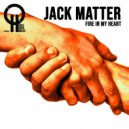 Jack Matter - Fire In My Heart (Radio Edit)