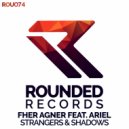 Fher Agner Feat. Ariel - Strangers & Shadows (Radio Edit)