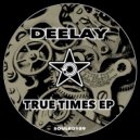 Deelay - I Need To Know