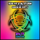 Rob IYF & Al Storm feat Vicky Fee - Makin Me Dirty (Radio Mix)