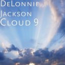 DeLonnie Jackson - Cloud 9 ()