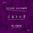 Blind Servant & dj порох - колядки ()