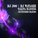 DJ JOO x DJ Watashi, Argy, She Taki, Dubdogz, Liu Dubdisko - TATAKI DANCING (DJ Watashi Extended Blend)