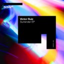 Victor Ruiz - Surrender (Original Mix)