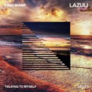 King ManP - What You Love