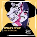 Monroe & George - Never Be The Same