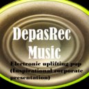 DepasRec - Electronic uplifting pop (Inspirational corporate presentation)
