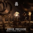 Meduza & Vintage Culture Ft. Ben Samama - Under Pressure