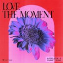 Alfred Beck & Scarlett Quinn - Love The Moment