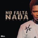 Elki Man - No Falta Nada (Original Mix)
