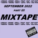u2anotherlevel - September 2022 Part III (Mixtape)