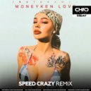 INSTASAMKA - Moneyken Love (Speed Crazy Radio Edit)