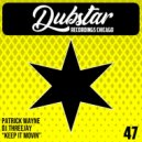 Patrick Wayne & DJ Threejay - Keep On Movin (Original Mix)