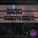 Razus - Gangsta Bully (Original Mix)
