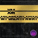XM - My Breath Away (Original Mix)