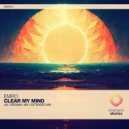Emro - Clear My Mind (Extended Mix)