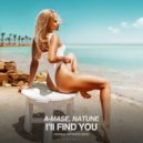 A-Mase, Natune - I\'ll Find You (Original Mix)