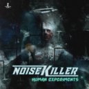 NoiseKiller - Human Experiments (Original Mix)