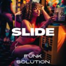 Funk Solution - Slide (Original Mix)