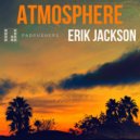 Erik Jackson, The Pad Pushers - Atmosphere (Original Mix)