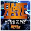 DJ Manga & Van Heeken feat The Ultimate MC - Back To 1995 (Original Mix)