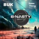 BUK - Same Thing