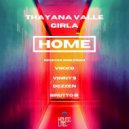 Thayana Valle, Girla - Home (VINNYS Remix)