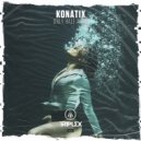 Konatix - Only Half Alive (Original Mix)