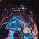 Be Cool Man - Leave Me (Extended Mix)