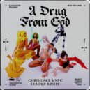 Chris Lake & NPC - A Drug From God (Rebuke Extended Remix)