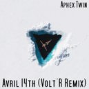 Aphex Twin - Avril 14th (Volt\'R Remix)