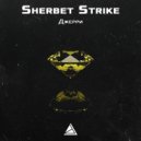 Sherbet Strike - Гармонь моя любимая (Original Mix)