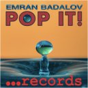 Emran Badalov - Pop It! (Acid Mix Radio Edit)