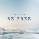 Daxsen & Daxsen Space & Spence Mcmanus & Lifexury - Be Free ()
