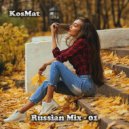KosMat - Russian Mix - 01 ()