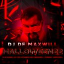 DJ De Maxwill - Halloween 22 (Mix)