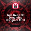 P.Andonov - Just Keep On Dreaming