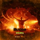 SHuSHa - Illusion (Club Mix)