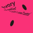 Ivory (IT) - Don't Lose Control