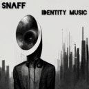 SnaFF - Identity Music (mix)