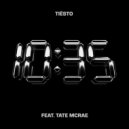 Tiësto Ft. Tate McRae - 10:35