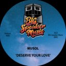 MuSol - Deserve Your Love (Extended Mix)