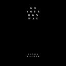 Jason Walker - Go Your Own Way ()