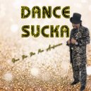 Gene Poo Poo Man Anderson - Dance Sucka (Remix)