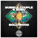 Bubu (BREAKS), Bubble Couple - Bollywood (Original Mix)