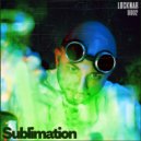 LOCKNAR - Sublimation (Original Mix)
