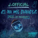jota230, Maxbeat - Si No Me Conoces (Original Mix)