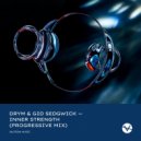 DRYM & Gid Sedgwick - Inner Strength (Extended Progressive Mix)